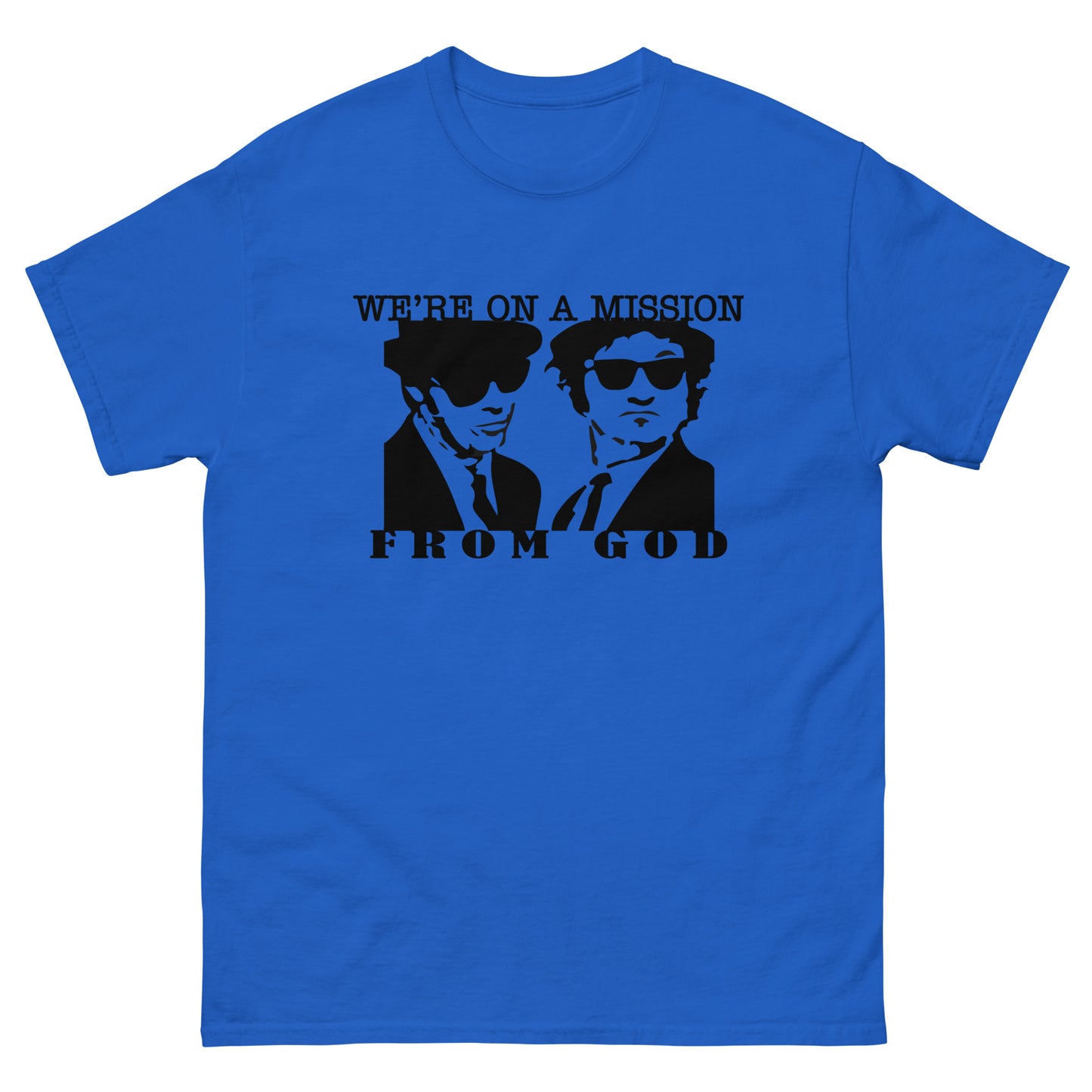 Mission From God Tshirt!
