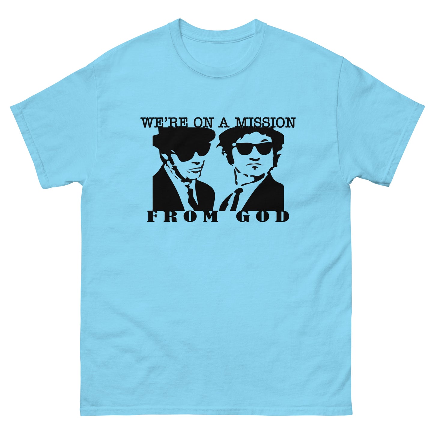 Mission From God Tshirt!